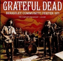 Grateful Dead - Berkeley Community Center 1971 (2cd)