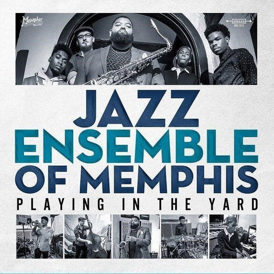 JAZZ ENSEMBLE OF MEMPHIS - PLAYING IN THE YARD