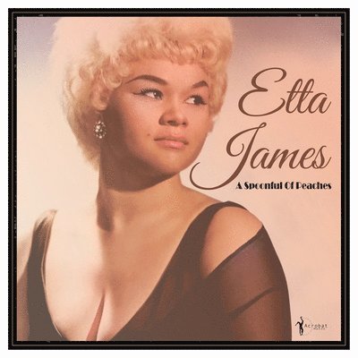 JAMES,ETTA - SPOONFUL OF PEACHES 1955-62