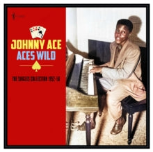 Ace,johnny - Aces Wild: The Greatest Singles 1952-56
