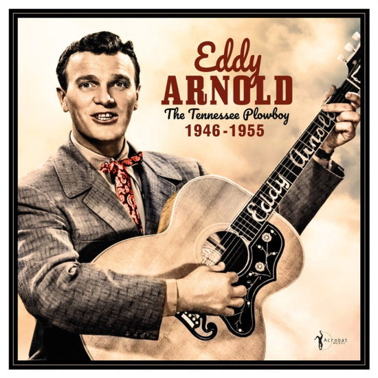 ARNOLD,EDDY - TENNESSEE PLOWBOY: 1946-55