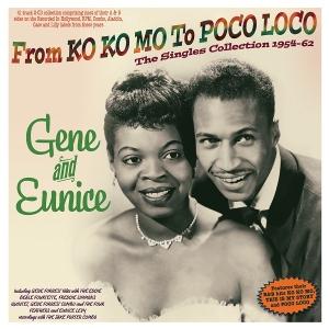 GENE & EUNICE - FROM KO KO MO TO POCO LOCO: THE SINGLES COLLECTION 1954-62 (2CD)