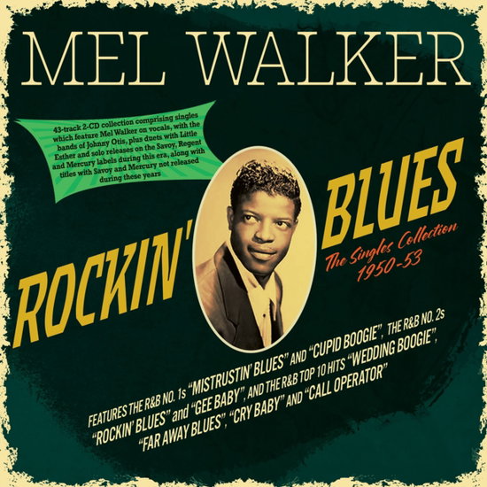 WALKER,MEL - ROCKIN BLUES: THE SINGLES COLLECTION 1950-53 (2CD)