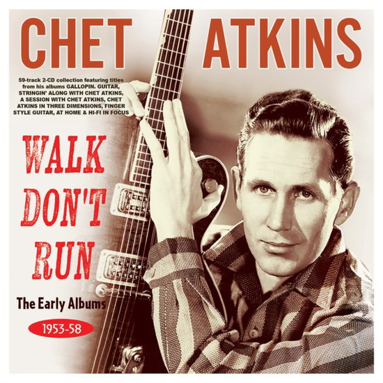 ATKINS,CHET - WALK DON'T RUN: THE EARLY ALBUMS 1953-58 (2CD)