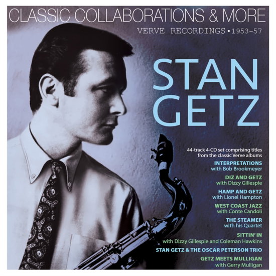 GETZ STAN - CLASSIC COLLABORATIONS & MORE: VERVE RECORDINGS 1953-57 (4CD)
