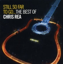 Rea,chris - Still So Far To Go: Best Of