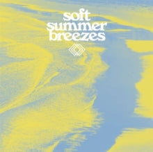 Various Artists - Soft Summer Breezes