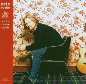ROCHE,ERIC - WITH THESE HANDS