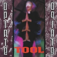 Tool - Opiate