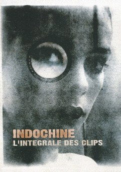 INDOCHINE - L'INTEGRALE DES CLIPS