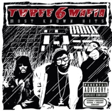 Three 6 Mafia - Most Known Hits