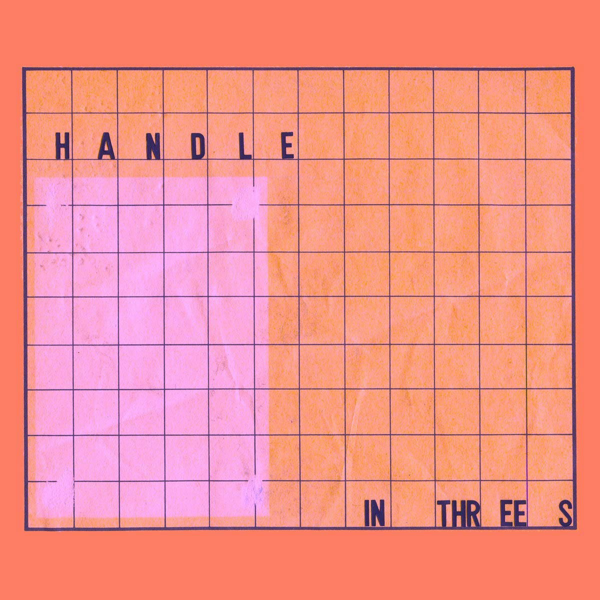 HANDLE - IN THREES