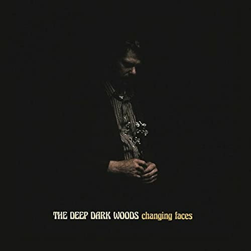 DEEP DARK WOODS - CHANGING FACES (DARK GREY VINYL W/ BLACK VEINING & MATTE JACKET) (I)