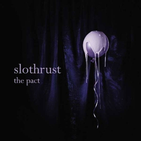 SLOTHRUST - PACT