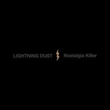 Lightning Dust - Nostalgia Killer (cosmic Amber Vinyl)