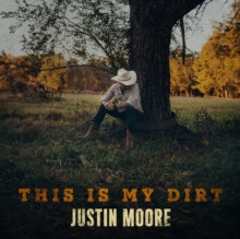 Moore,justin - This Is My Dirt (dirt Color Vinyl)