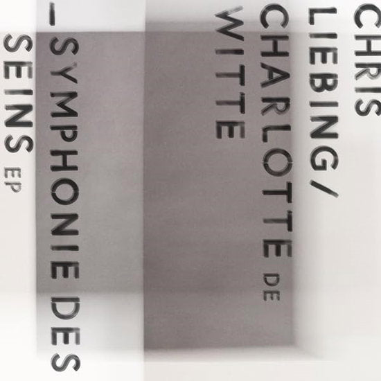 LIEBING,CHRIS & CHARLOTTE DE WITTE - SYMPHONIE DES SEINS