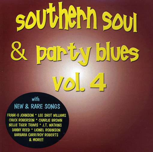 VARIOUS ARTISTS - SOUTHERN SOUL & PARTY BLUES VOL.4
