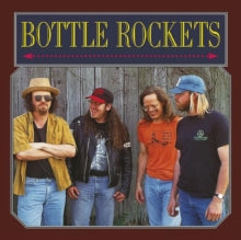 Bottle Rockets - Bottle Rockets (30th Anniversary) (maroon Vinyl)