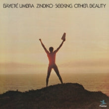 Umbra Zindiko,bayete - Seeking Other Beauty (all-analog)