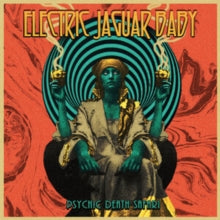 Electric Jaguar Baby - Psychic Death Safari