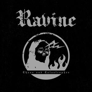 RAVINE - CHAOS & CATASTROPHES