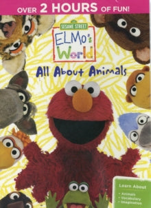Elmo’s World: All About Animals - Elmo’s World: All About Animals