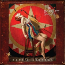 Scarlet Goodbye - Hope Eternal (red Vinyl)