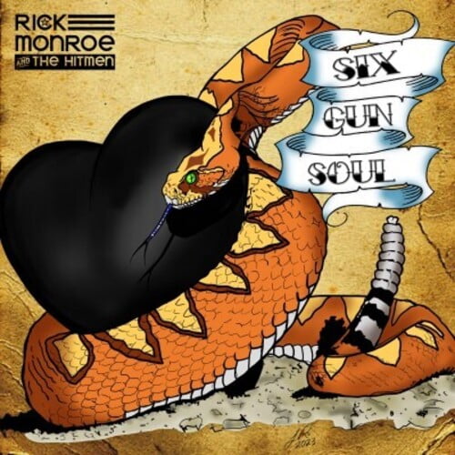 MONROE,RICK & THE HITMEN - SIX GUN SOUL