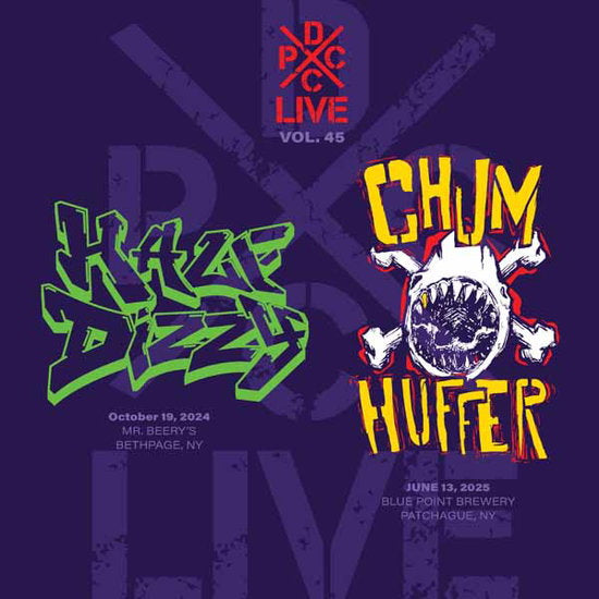 HALF DIZZY & CHUMHUFFER - DCXPC LIVE VOL. 45 PRESENTS HALF DIZZY/CHUMHUFFER