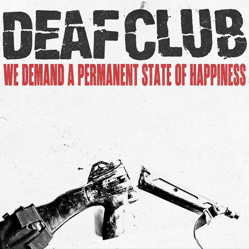 DEAF CLUB - WE DEMAND A PERMANENT SATE OF HAPPINESS (LOOSE SCREW VINYL)