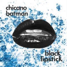 Chicano Batman - Black Lipstick (red Vamp Edition Vinyl)