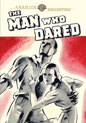 MAN WHO DARED - MAN WHO DARED