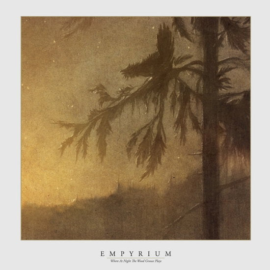 EMPYRIUM - WHERE AT NIGHT THE WOOD GROUSE PLAYS (WHITE VINYL)