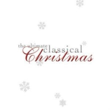 Various Artists - The Ultimate Classical Christmas