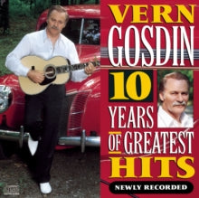 Gosdin,vern - 10 Years Of Greatest Hits