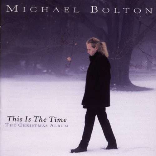 BOLTON MICHAEL - THIS IS THE TIME-CHRISTMAS ALBUM
