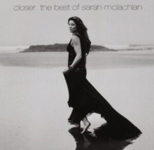 Mclachlan,sarah - Closer: The Best Of Sarah Mclachlan