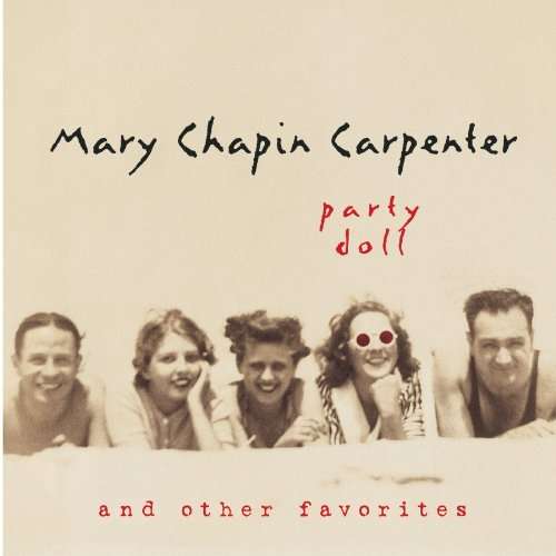 CARPENTER,MARY CHAPIN - PARTY DOLL & OTHER FAVORITES