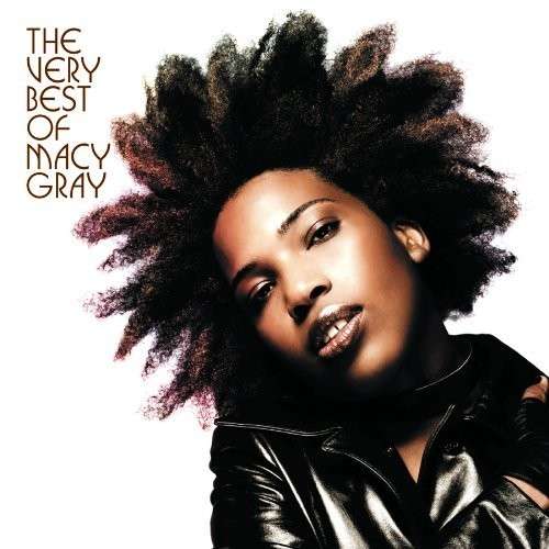 GRAY,MACY - VERY BEST OF MACY GRAY
