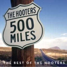 Hooters - 500 Miles: The Best Of