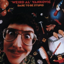 Yankovic,weird Al - Dare To Be Stupid