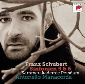MANACORDA / POTSDAM CHAMBER ACADEMY - SCHUBERT: SYMPHONIES NOS.5 & 6