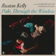Kelly,ruston - Pale, Through The Window (supersonic Blue Vinyyl)