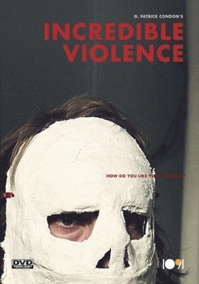 INCREDIBLE VIOLENCE - INCREDIBLE VIOLENCE