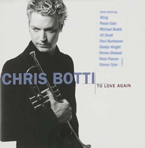 BOTTI,CHRIS - TO LOVE AGAIN