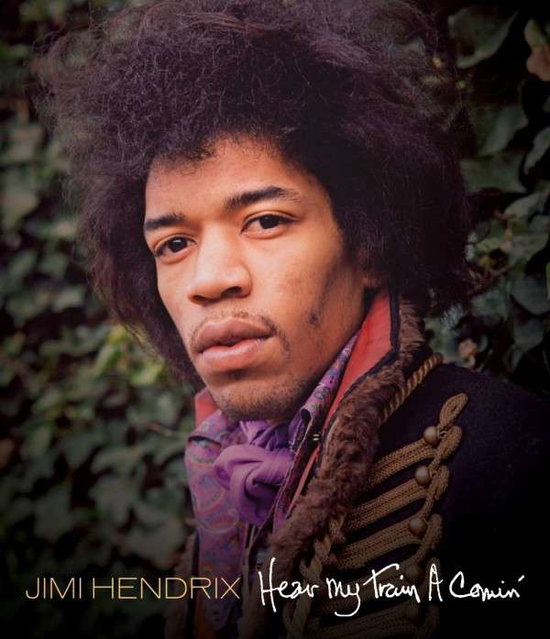 HENDRIX,JIMI - HEAR MY TRAIN A COMIN