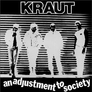 KRAUT - ADJUSTMENT TO SOCIETY (WHITE/BLACK VINYL/REISSUE)
