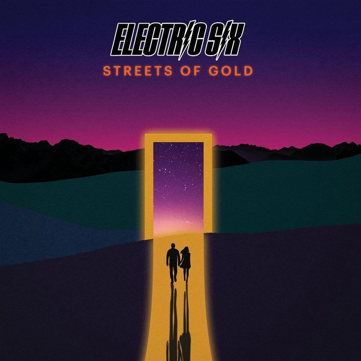ELECTRIC SIX - STREETS OF GOLD