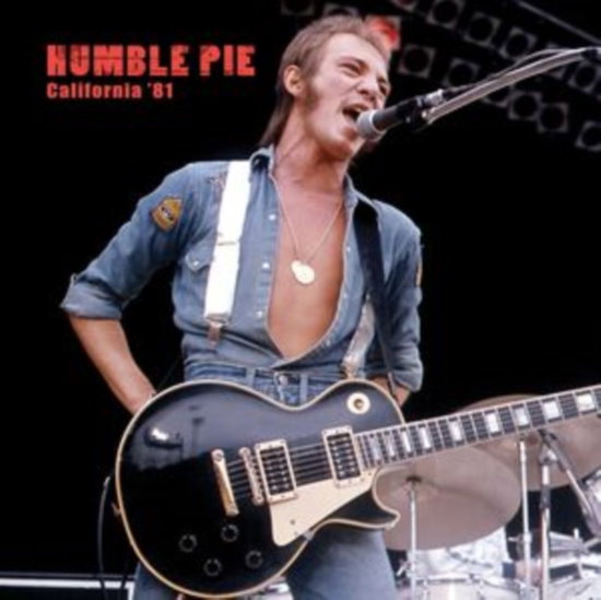 HUMBLE PIE - CALIFORNIA '81 (RED MARBLE VINYL)